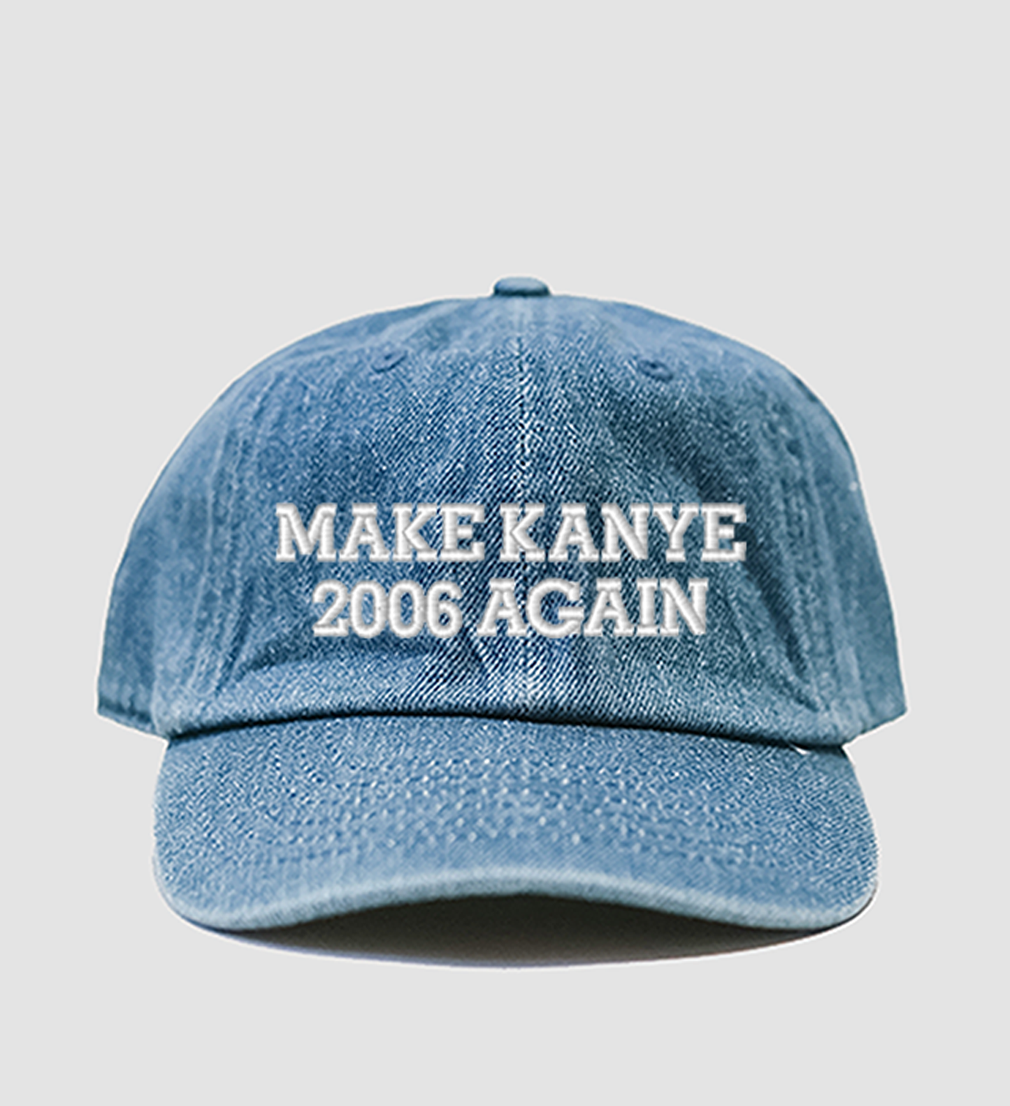 Make Kanye 2006 Again Dad Cap